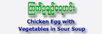 Chicken Egg with Vegetables in Sour Soup