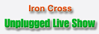 Group <br> Iron Cross Unplugged(2CDs)